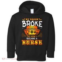 My Broom Broke So No I Became A Nurse Halloween Toddler Hoodie thumb 0