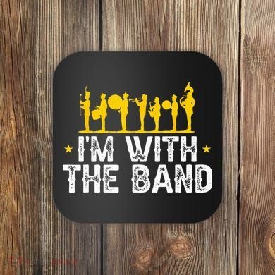 Marching Band Band Life IM With Coaster