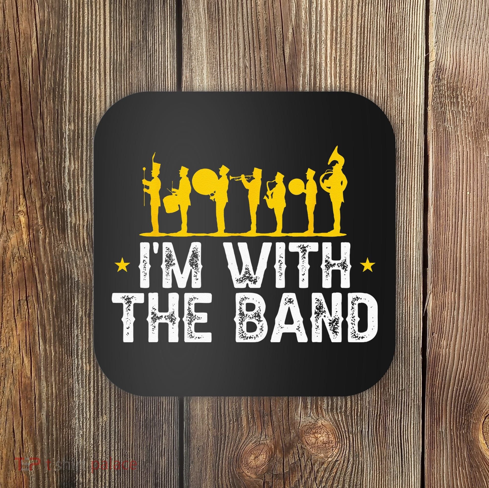 Marching Band Band Life IM With Coaster