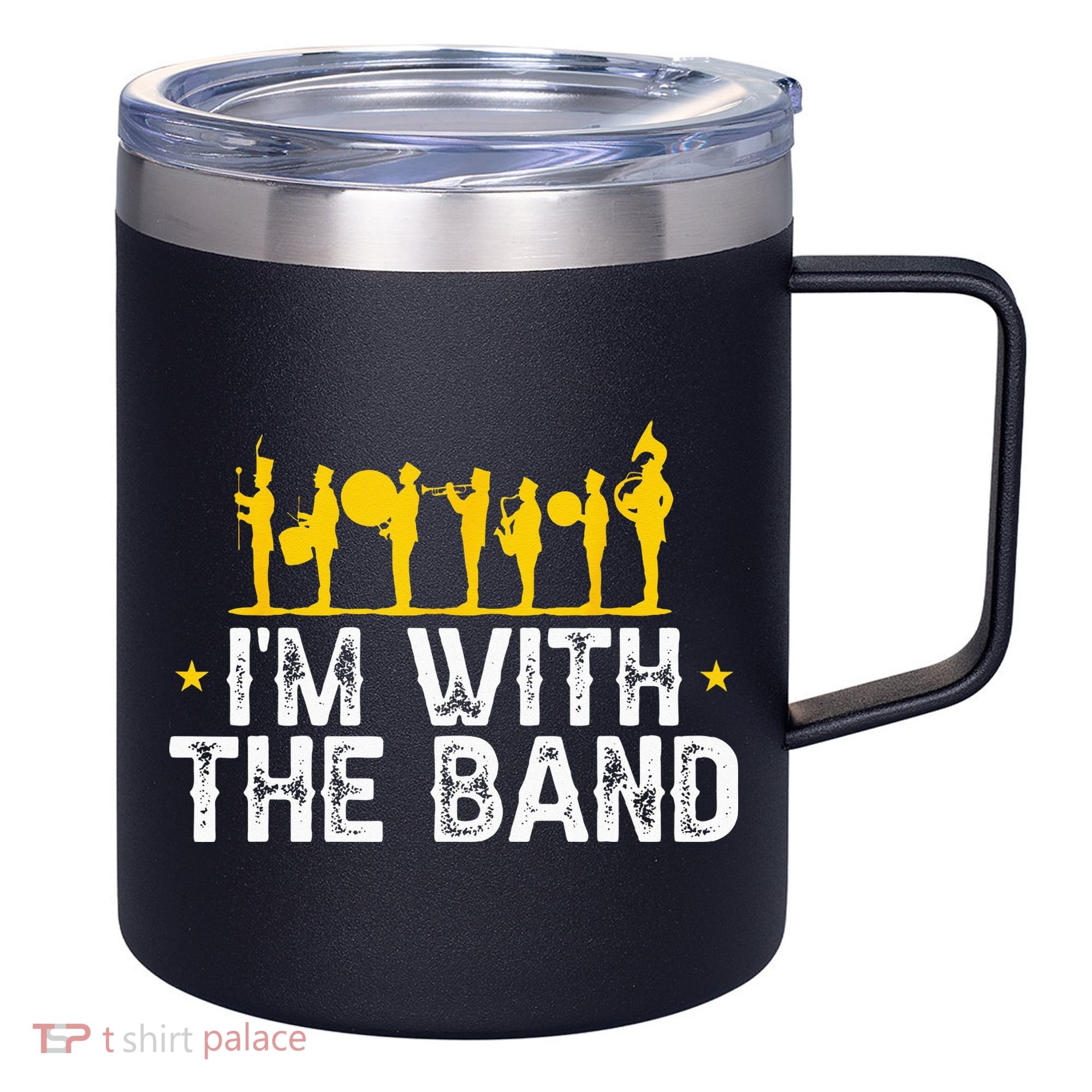 Marching Band Band Life IM With 12oz Stainless Steel Coffee Mug