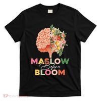 Maslow Before Bloom Psychology Basic Human Needs SPED T-Shirt thumb 0
