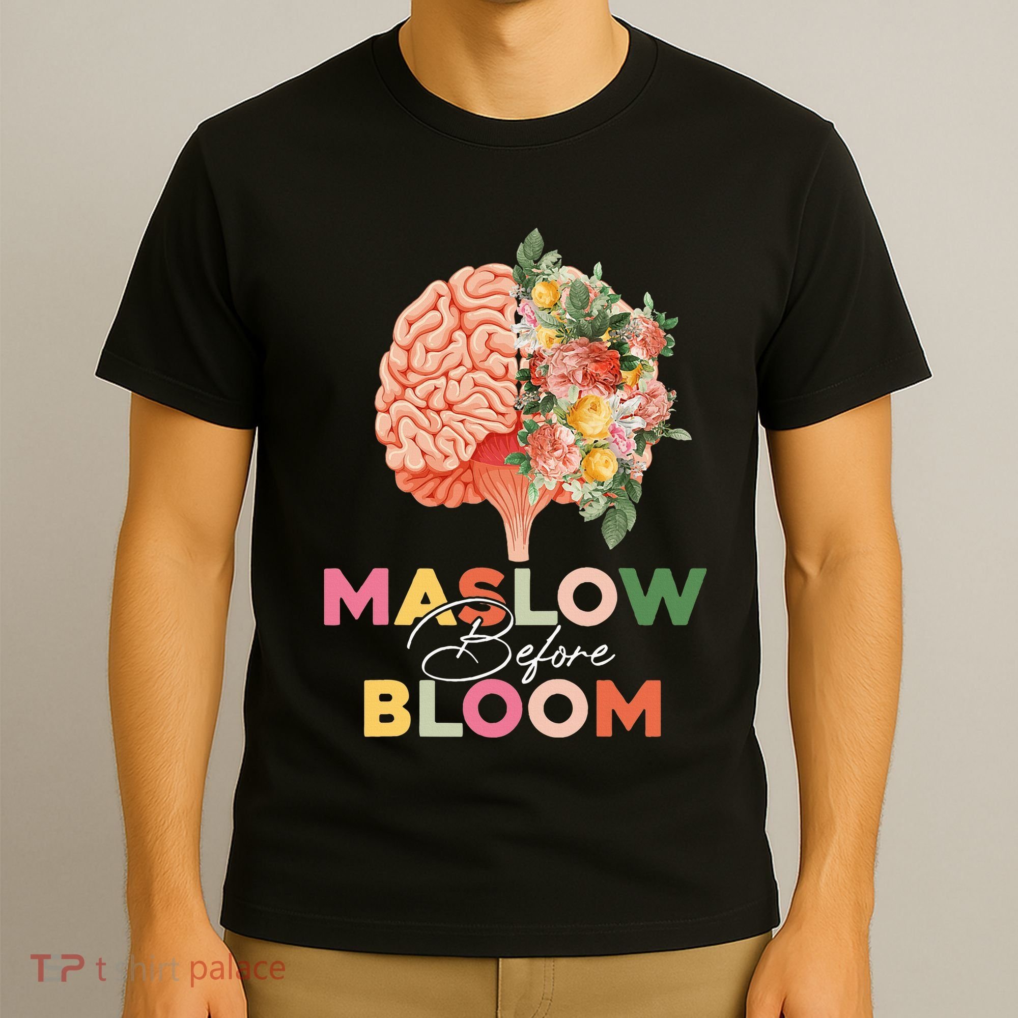 Maslow Before Bloom Psychology Basic Human Needs SPED T-Shirt