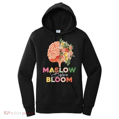 Maslow Before Bloom Psychology Basic Human Needs SPED Women's Hoodie