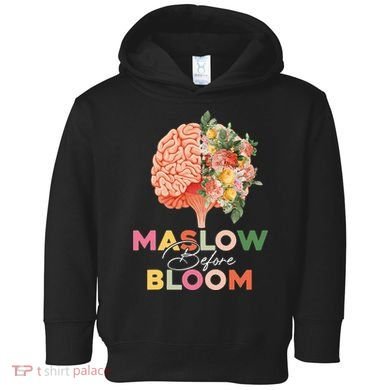 Maslow Before Bloom Psychology Basic Human Needs SPED Toddler Hoodie