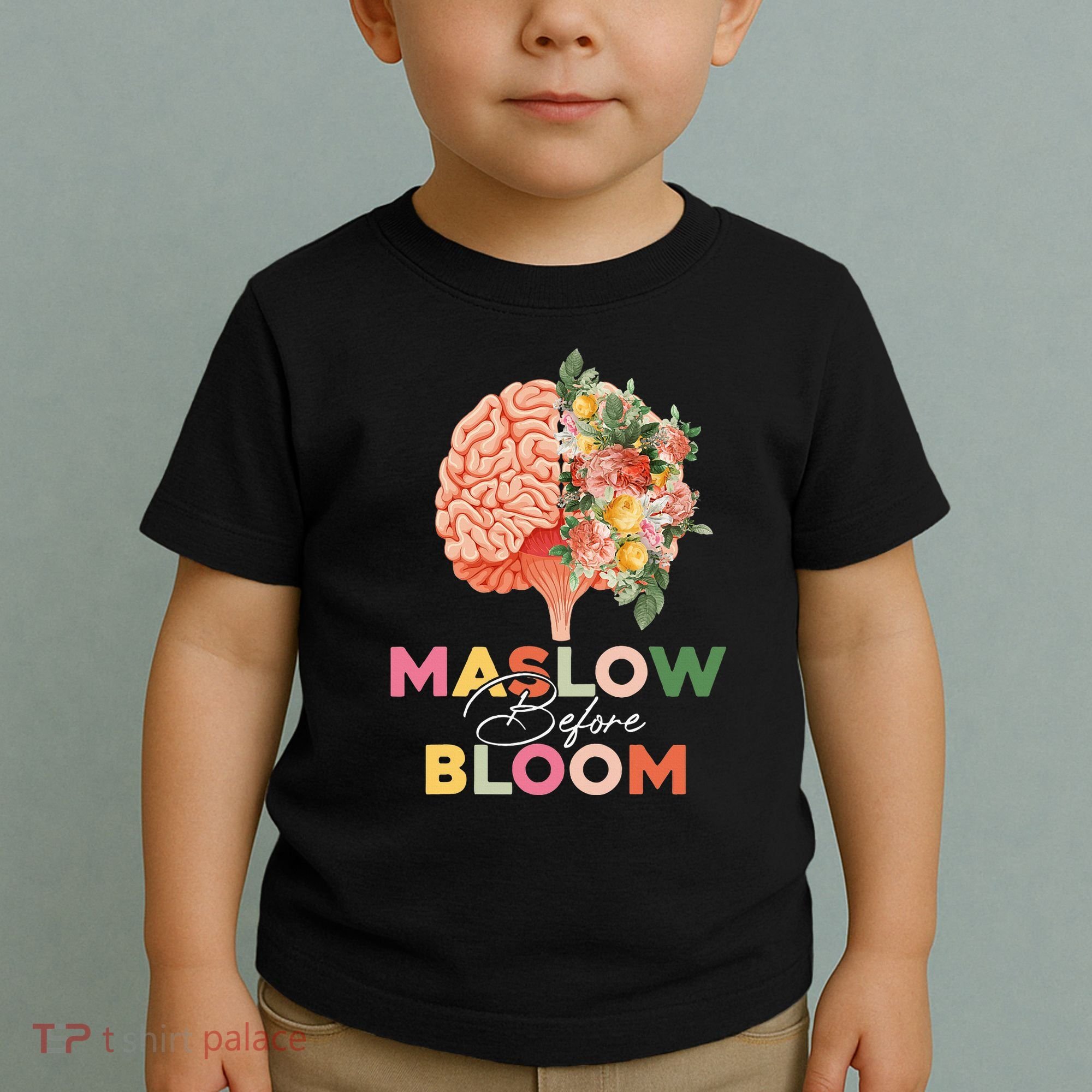 Maslow Before Bloom Psychology Basic Human Needs SPED Toddler T-Shirt