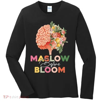 Maslow Before Bloom Psychology Basic Human Needs SPED Women's Long Sleeve Shirt