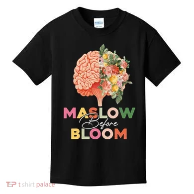 Maslow Before Bloom Psychology Basic Human Needs SPED Kids T-Shirt