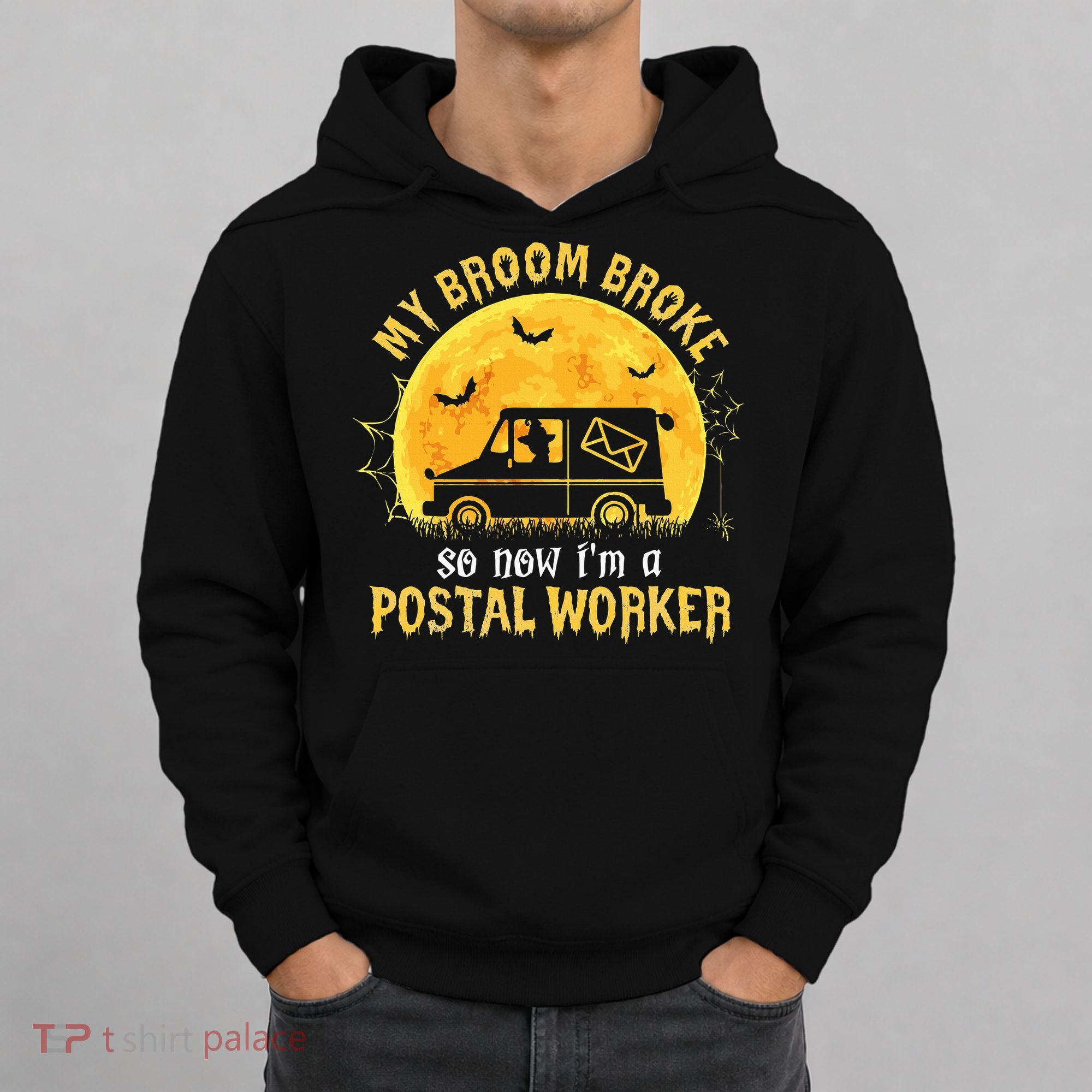 My Broom Broke So Now Im A Postal Worker Halloween Witch Hoodie