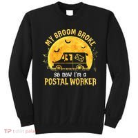 My Broom Broke So Now Im A Postal Worker Halloween Witch Sweatshirt thumb 0