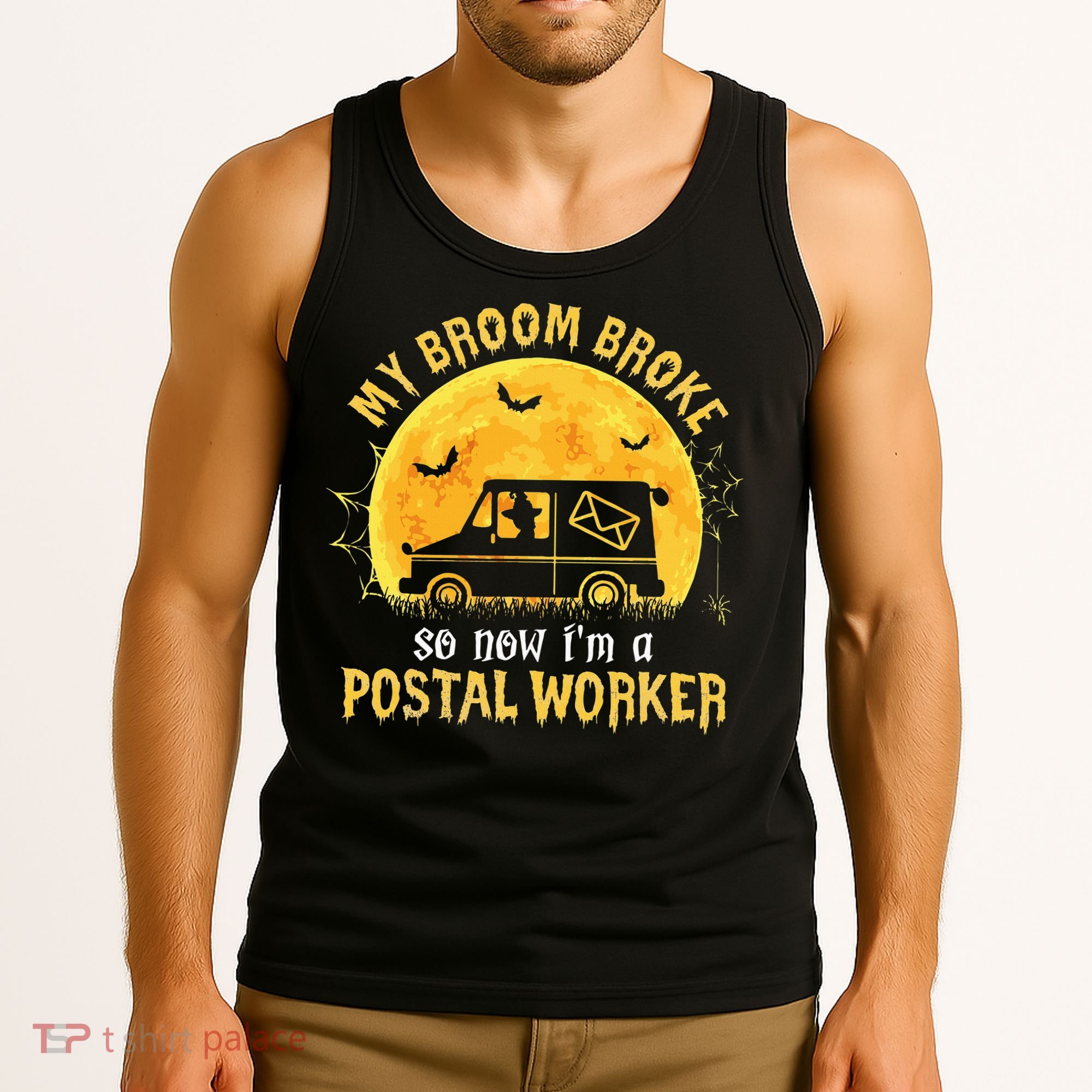 My Broom Broke So Now Im A Postal Worker Halloween Witch Tank Top