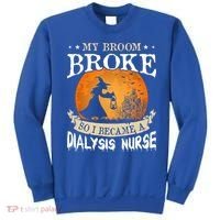 My Broom Broke So I Became A Dialysis Nurse Gift Sweatshirt thumb 0