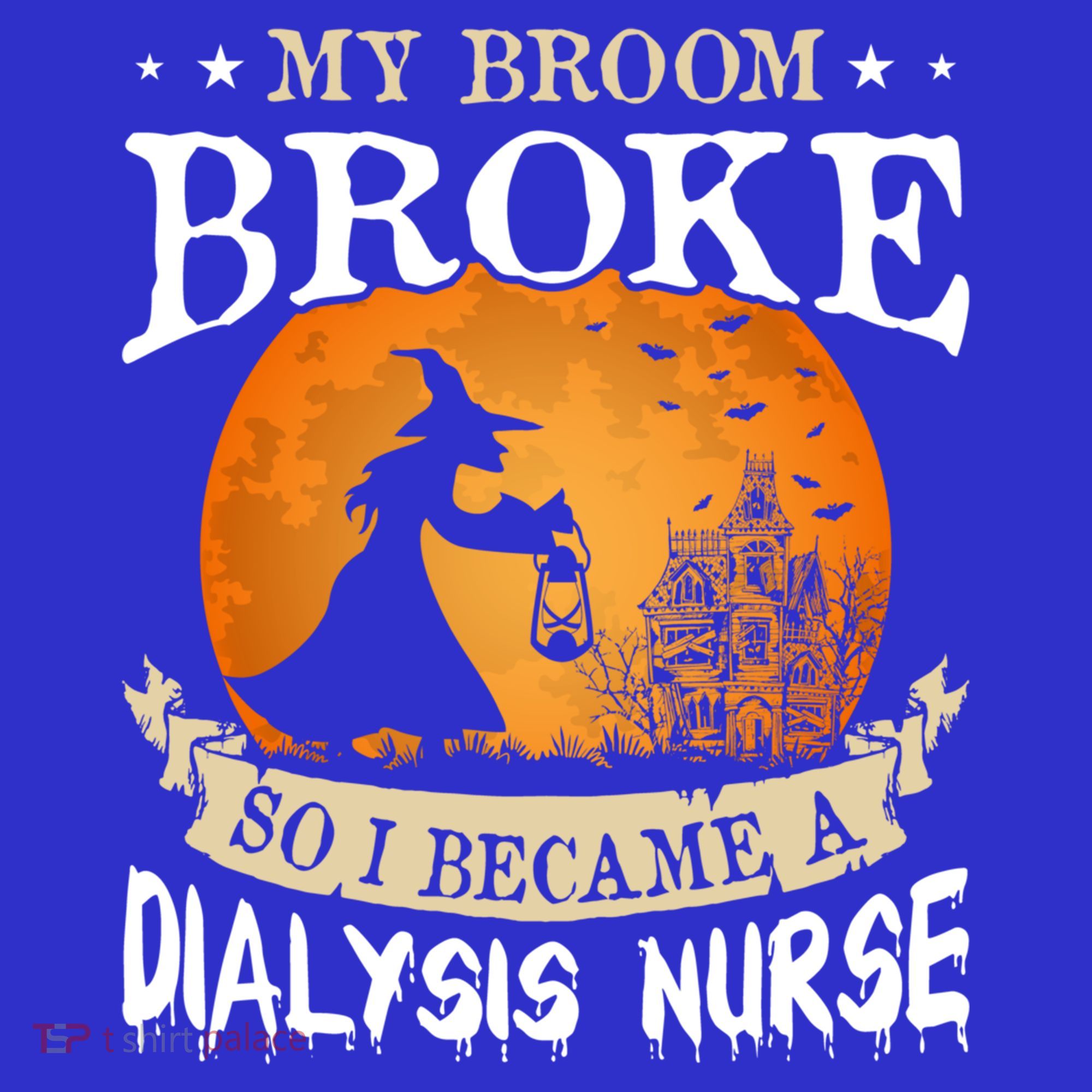 My Broom Broke So I Became A Dialysis Nurse Gift Women's Tank Top
