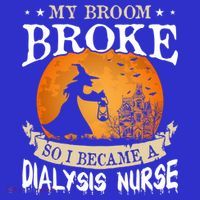 My Broom Broke So I Became A Dialysis Nurse Gift Baby Bodysuit thumb 2