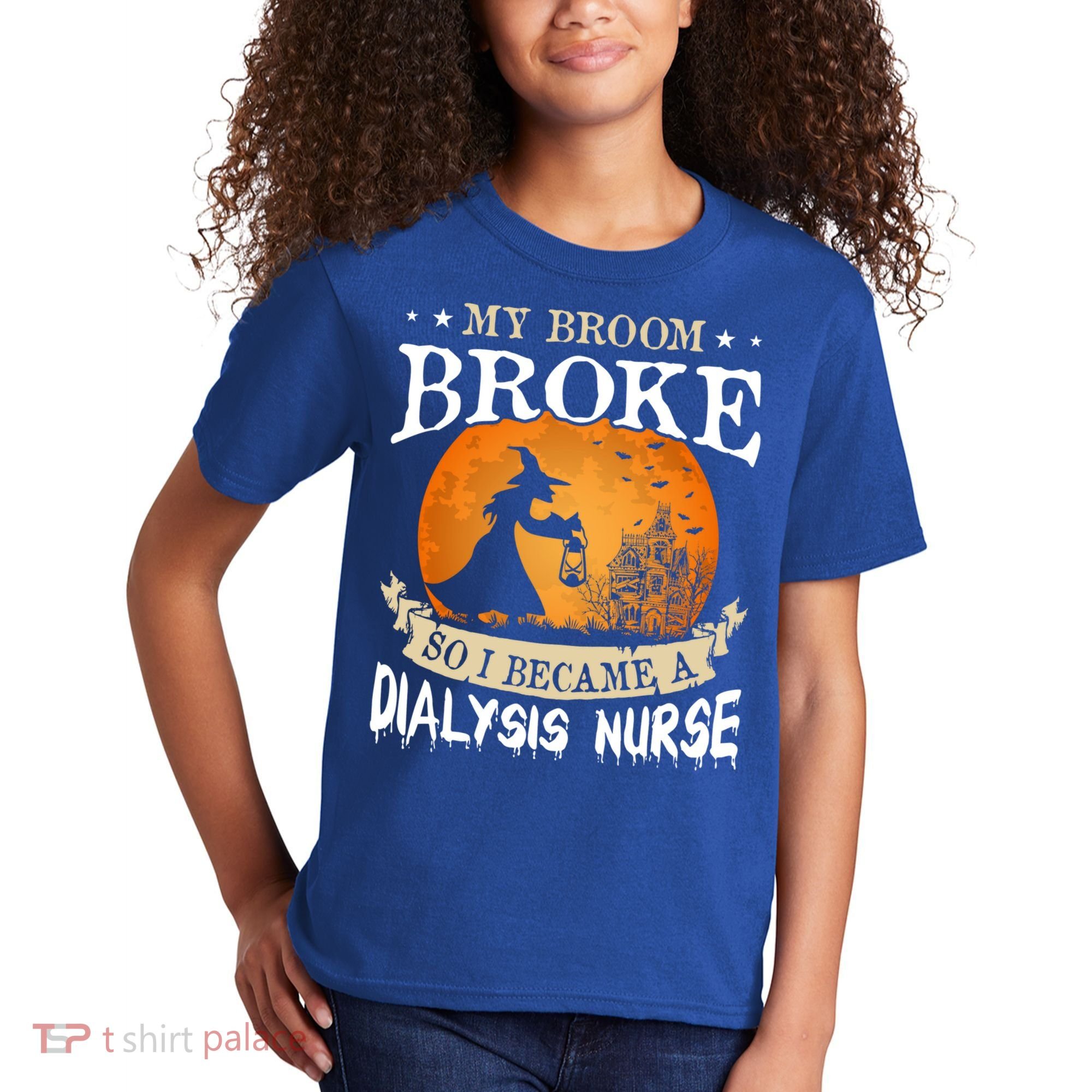 My Broom Broke So I Became A Dialysis Nurse Gift Kids T-Shirt
