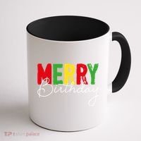 Merry Birthday Born On Christmas Day Cool Gift Coffee Mug thumb 1