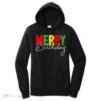 Merry Birthday Born On Christmas Day Cool Gift Women's Hoodie thumb 0