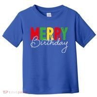 Merry Birthday Born On Christmas Day Cool Gift Toddler T-Shirt thumb 0