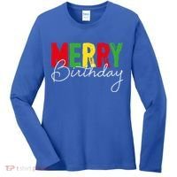 Merry Birthday Born On Christmas Day Cool Gift Women's Long Sleeve Shirt thumb 0