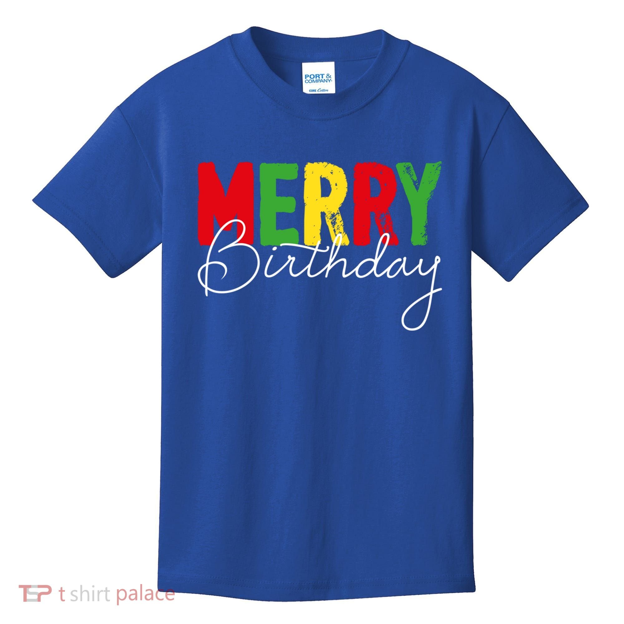 Merry Birthday Born On Christmas Day Cool Gift Kids T-Shirt