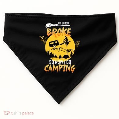 My Broom Broke So Now I Go Camping USA-Made Doggie Bandana