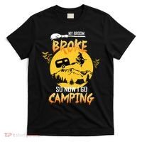 My Broom Broke So Now I Go Camping T-Shirt thumb 0