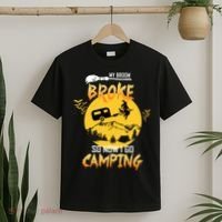 My Broom Broke So Now I Go Camping T-Shirt thumb 2
