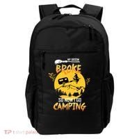 My Broom Broke So Now I Go Camping Backpack thumb 0