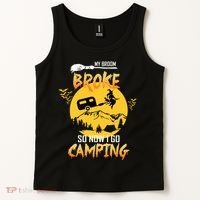 My Broom Broke So Now I Go Camping Tank Top thumb 2