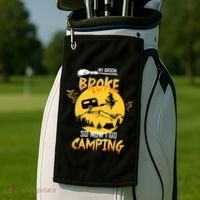 My Broom Broke So Now I Go Camping Golf Towel thumb 2