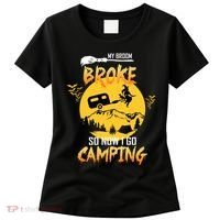 My Broom Broke So Now I Go Camping Women's T-Shirt thumb 0