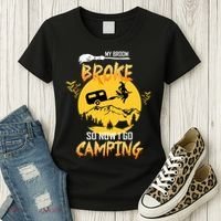 My Broom Broke So Now I Go Camping Women's T-Shirt thumb 3