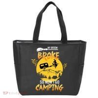 My Broom Broke So Now I Go Camping Tote Bag thumb 0