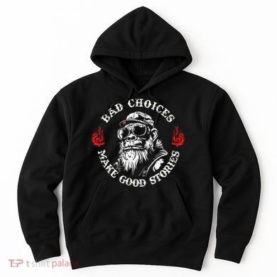 Monkey Bad Choices Make Good Stories Hoodie