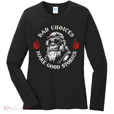 Monkey Bad Choices Make Good Stories Women's Long Sleeve Shirt