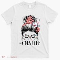 Messy Bun CNA Life Women Funny Certified Nursing Assistant T-Shirt thumb 0
