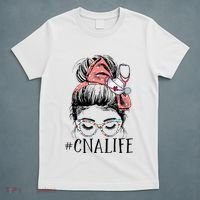 Messy Bun CNA Life Women Funny Certified Nursing Assistant T-Shirt thumb 5