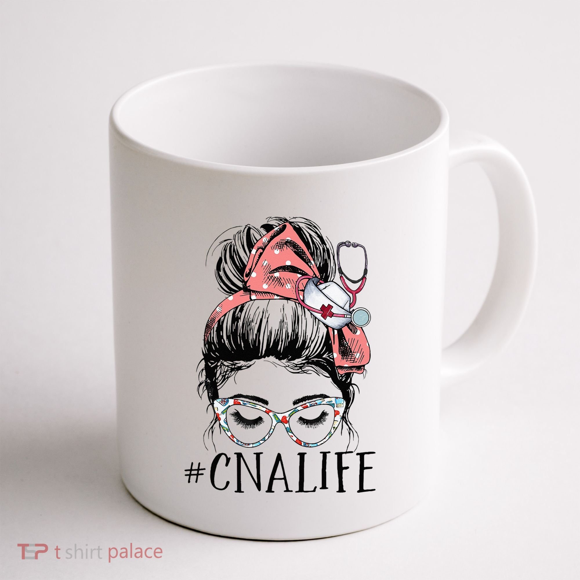 Messy Bun CNA Life Women Funny Certified Nursing Assistant Coffee Mug