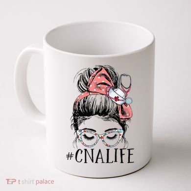 Messy Bun CNA Life Women Funny Certified Nursing Assistant Coffee Mug