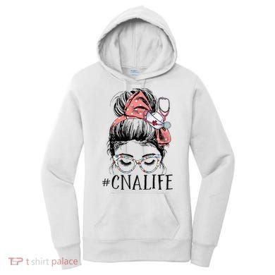 Messy Bun CNA Life Women Funny Certified Nursing Assistant Women's Hoodie