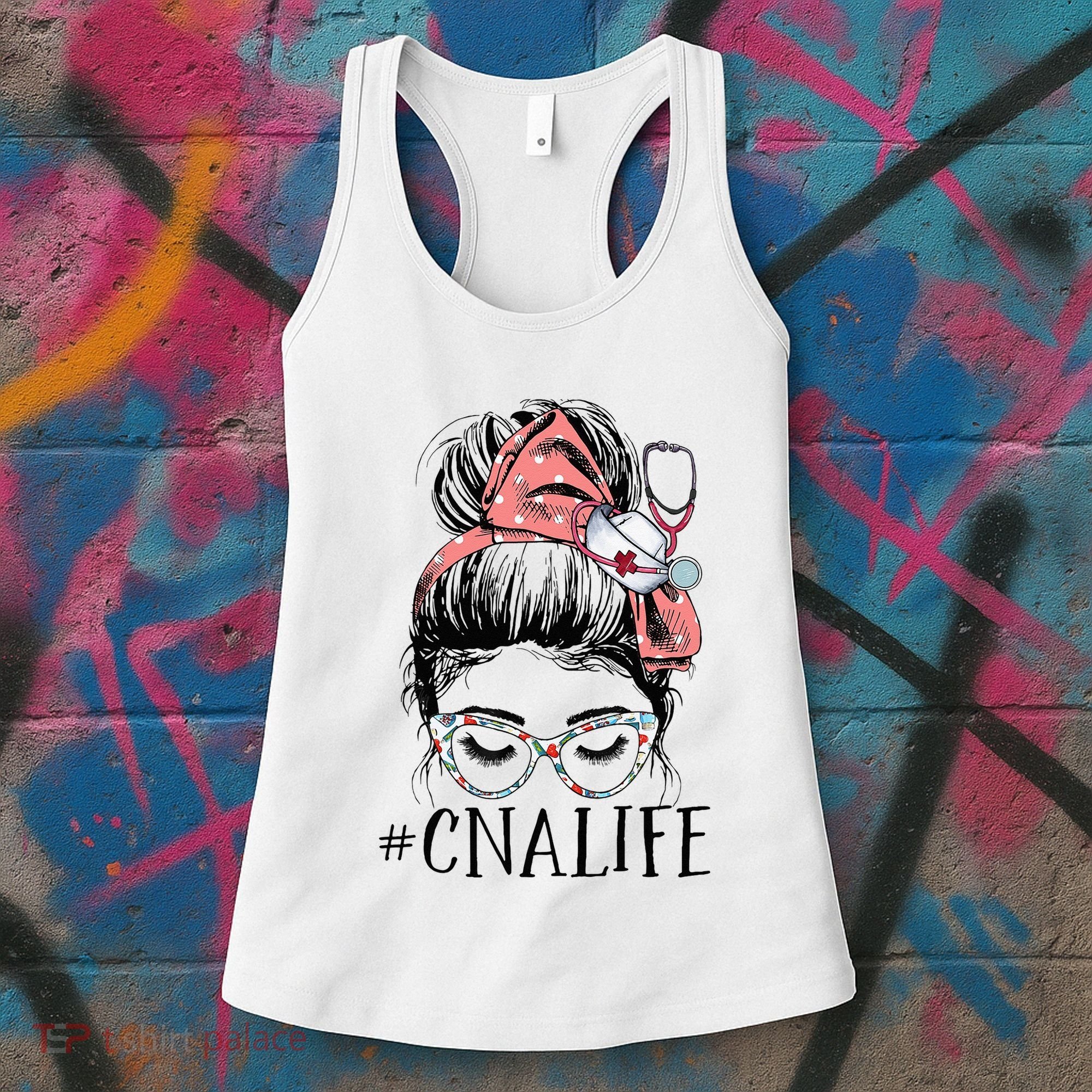 Messy Bun CNA Life Women Funny Certified Nursing Assistant Women's Tank Top