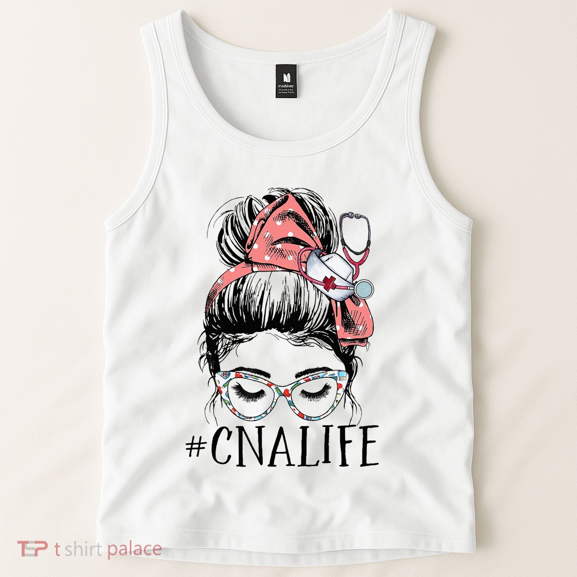 Messy Bun CNA Life Women Funny Certified Nursing Assistant Tank Top