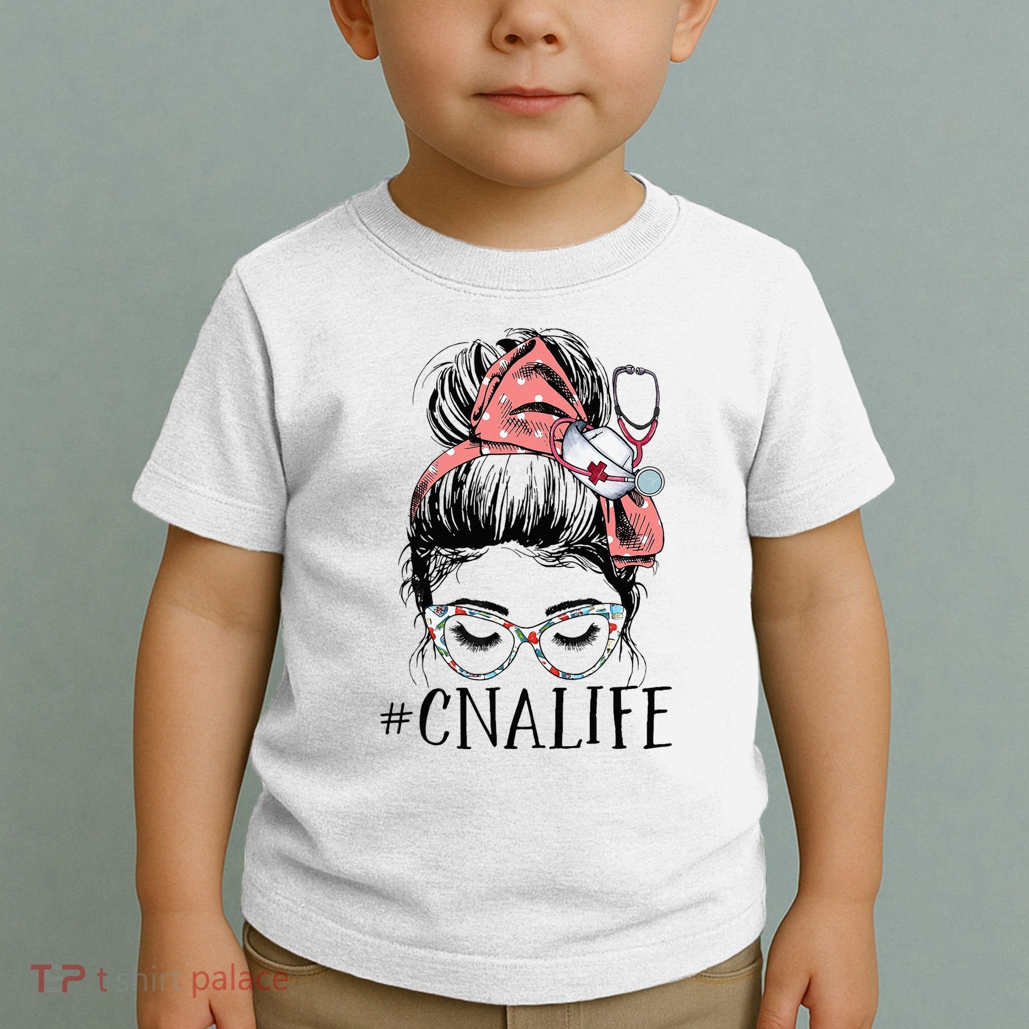 Messy Bun CNA Life Women Funny Certified Nursing Assistant Toddler T-Shirt