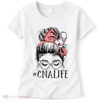 Messy Bun CNA Life Women Funny Certified Nursing Assistant Women's T-Shirt thumb 0