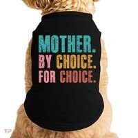 Mother By Choice For Choice Pro Choice Feminist Rights Doggie Tank thumb 0