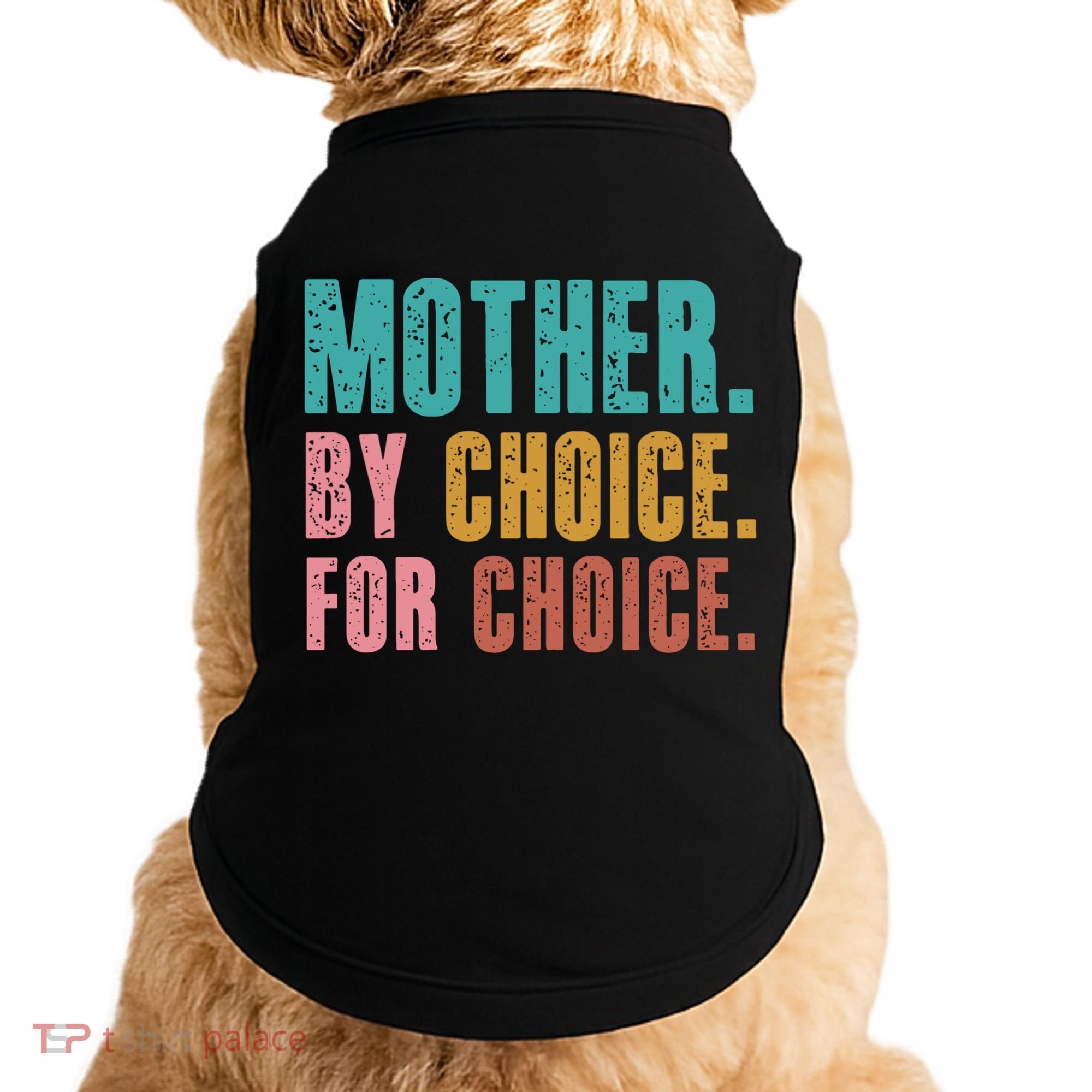 Mother By Choice For Choice Pro Choice Feminist Rights Doggie Tank