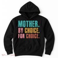 Mother By Choice For Choice Pro Choice Feminist Rights Hoodie thumb 0