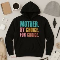 Mother By Choice For Choice Pro Choice Feminist Rights Hoodie thumb 3