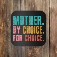 Mother By Choice For Choice Pro Choice Feminist Rights Coaster thumb 0