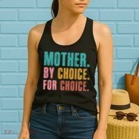 Mother By Choice For Choice Pro Choice Feminist Rights Women's Tank Top thumb 2