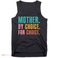 Mother By Choice For Choice Pro Choice Feminist Rights Tank Top thumb 0